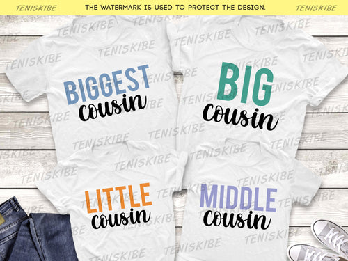 Biggest Cousin, Big Cousin, Middle Cousin, Little Cousin - Family Reunion Shirts