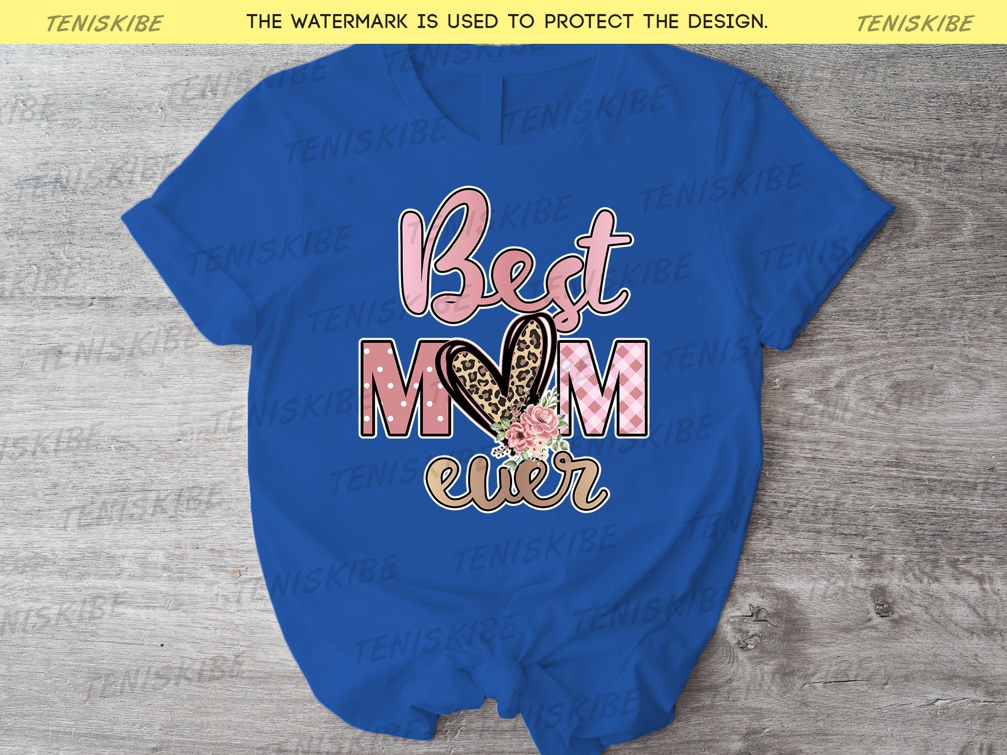 Best Mom Ever Shirt