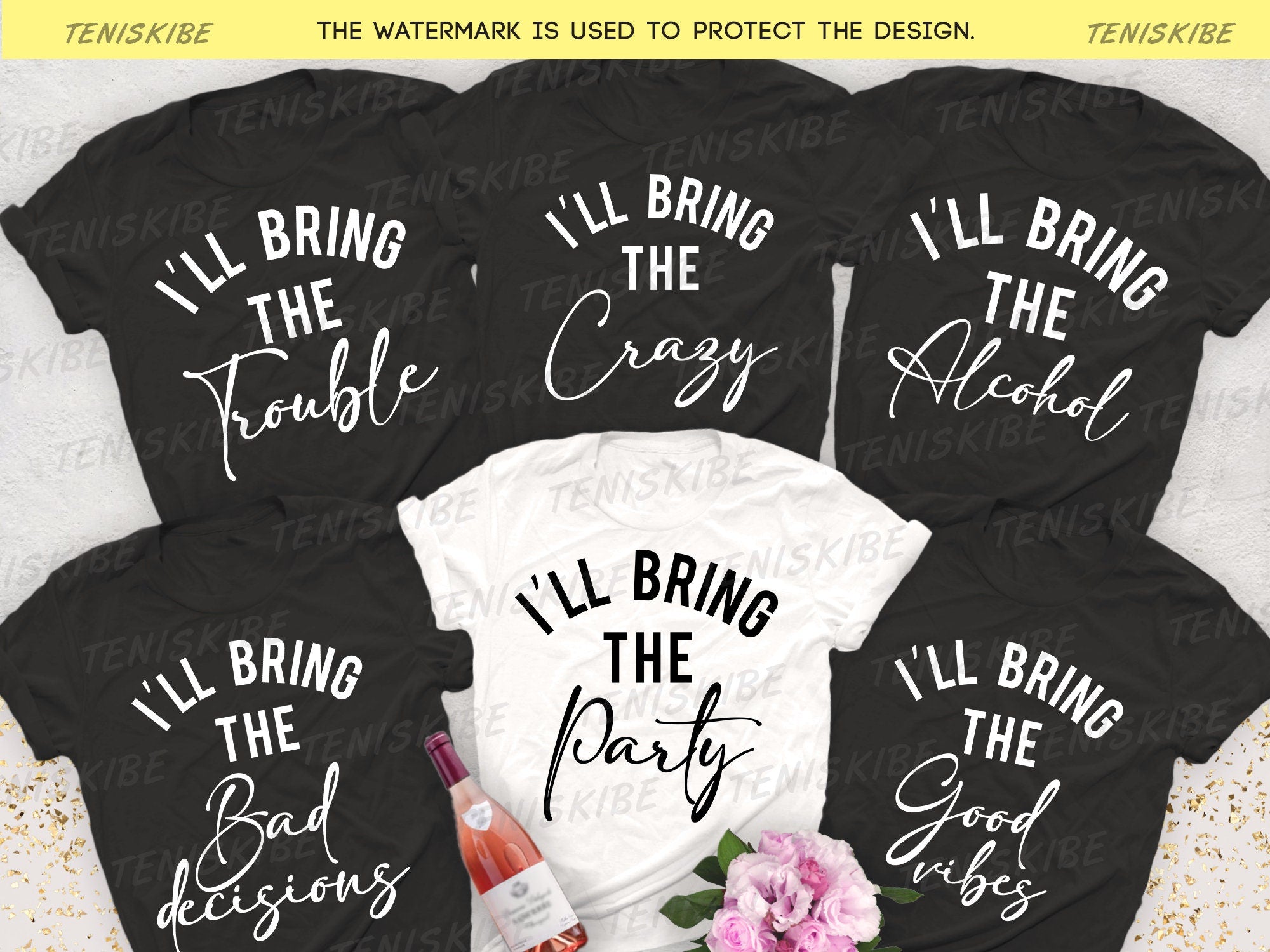 I'll bring the shirt, Bachelorette Party Shirts