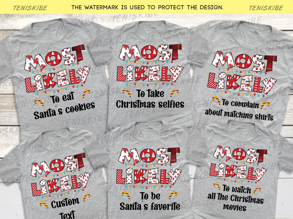 Most Likely To Christmas Family T-shirts