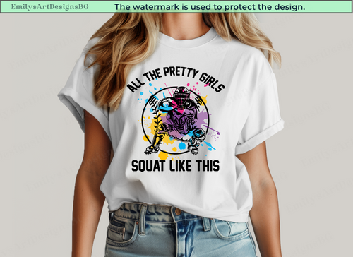All The Pretty Girls Squat Like This - Softball T-shirt