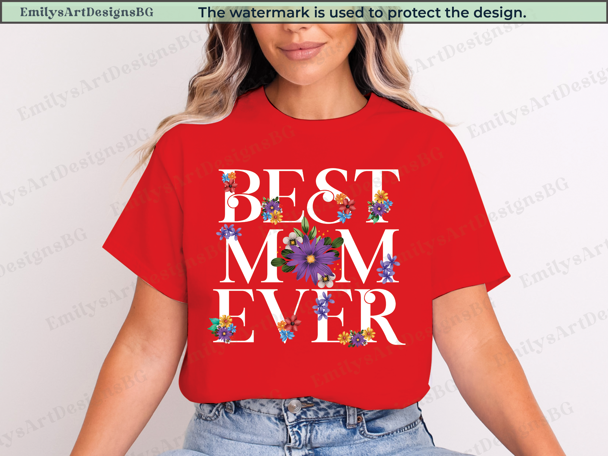 Best Mom Ever - Mother's Day Shirt