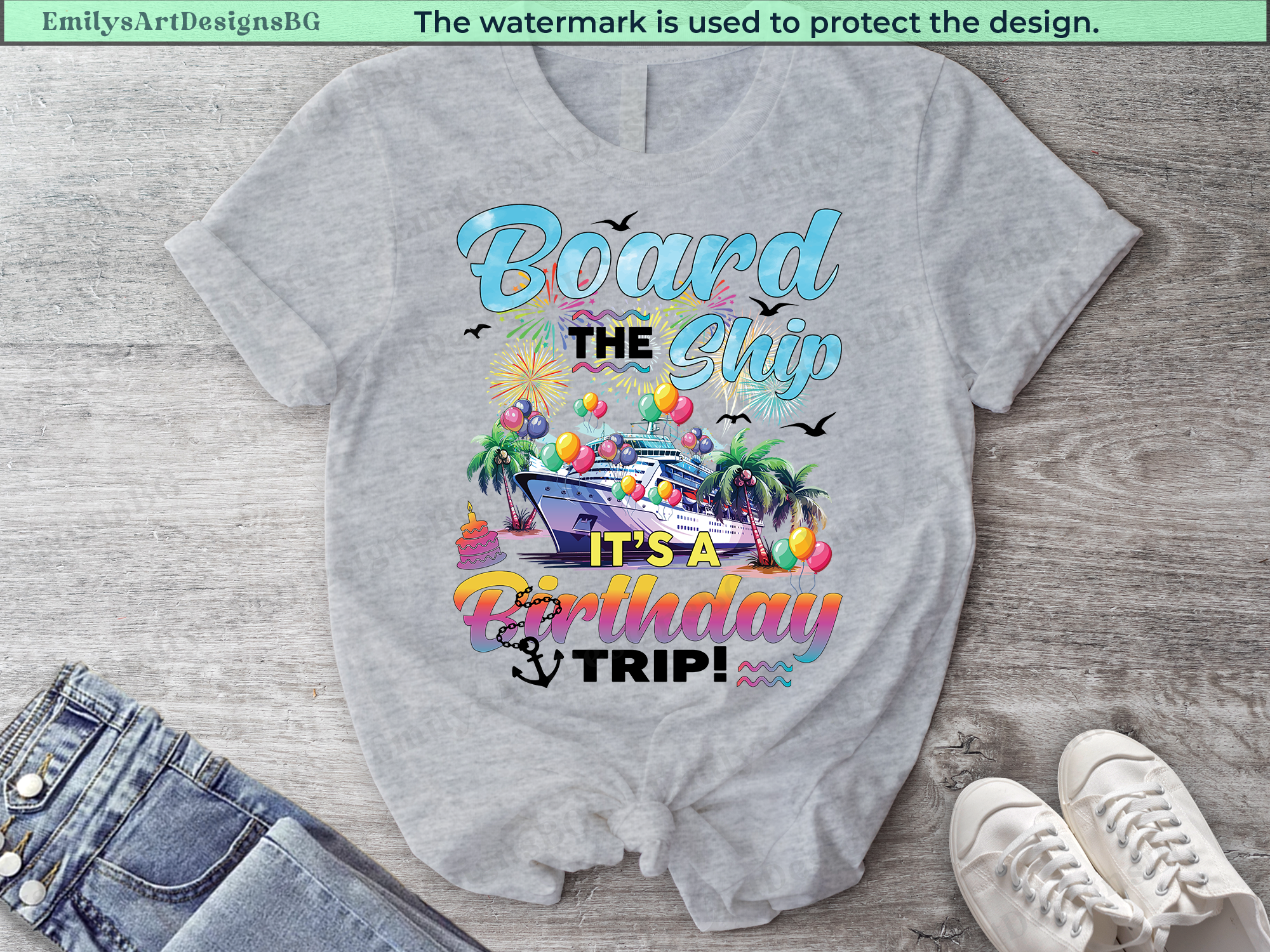 Board The Ship It's a Birthday Trip Shirts
