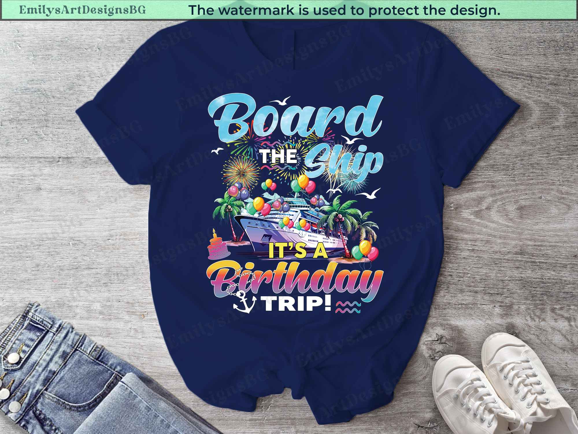 Board The Ship It's a Birthday Trip Shirts