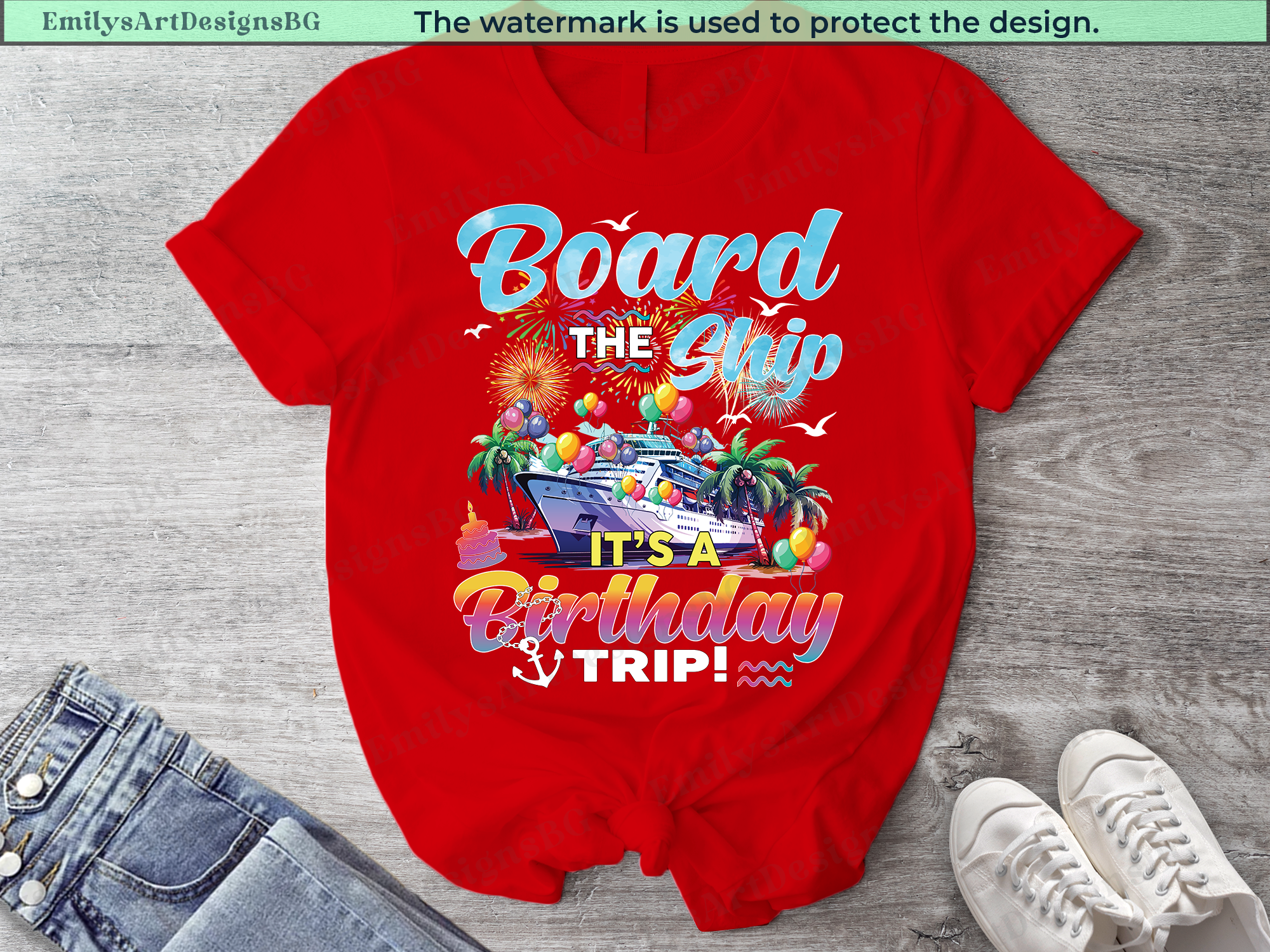 Board The Ship It's a Birthday Trip Shirts
