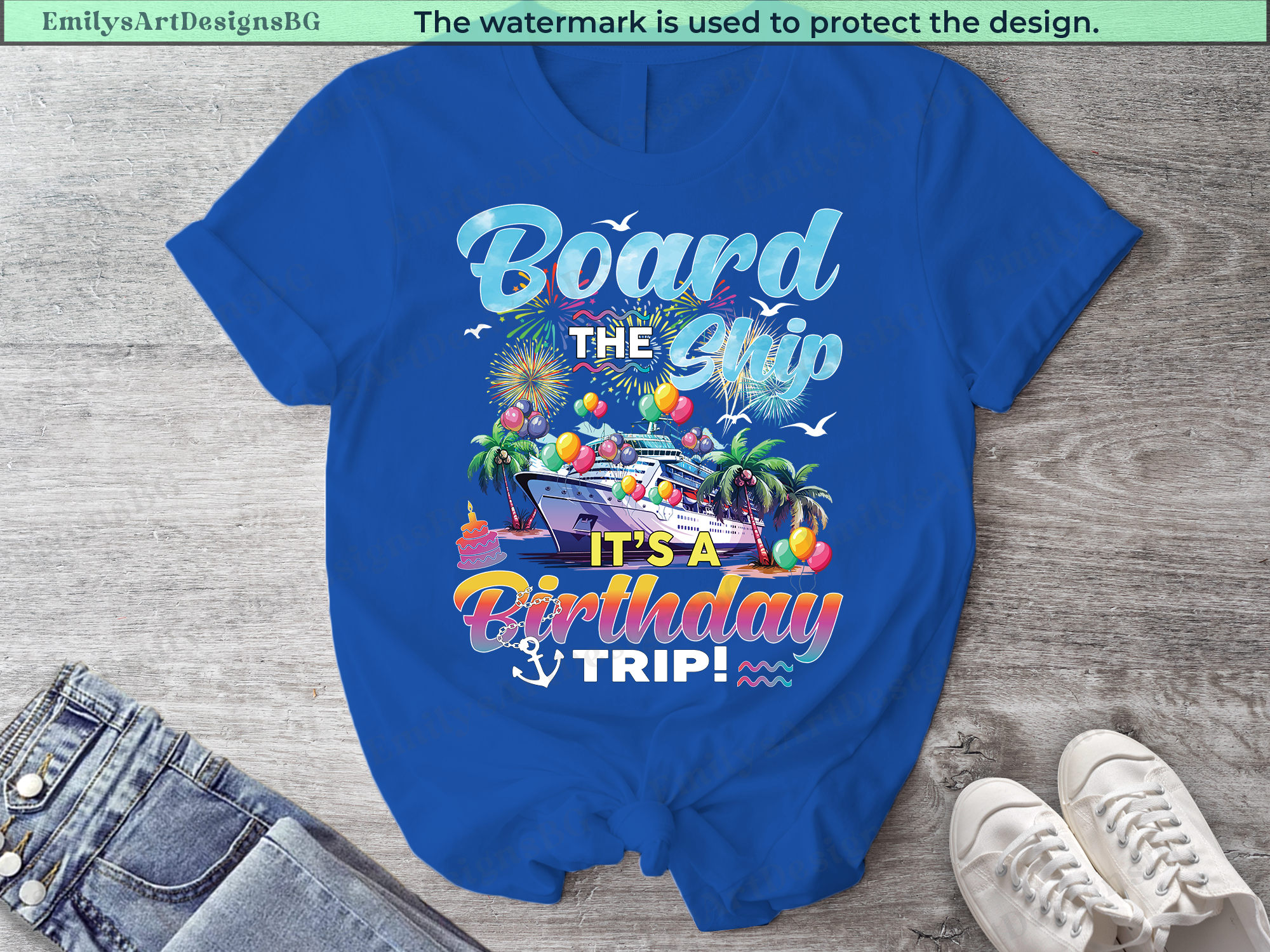Board The Ship It's a Birthday Trip Shirts