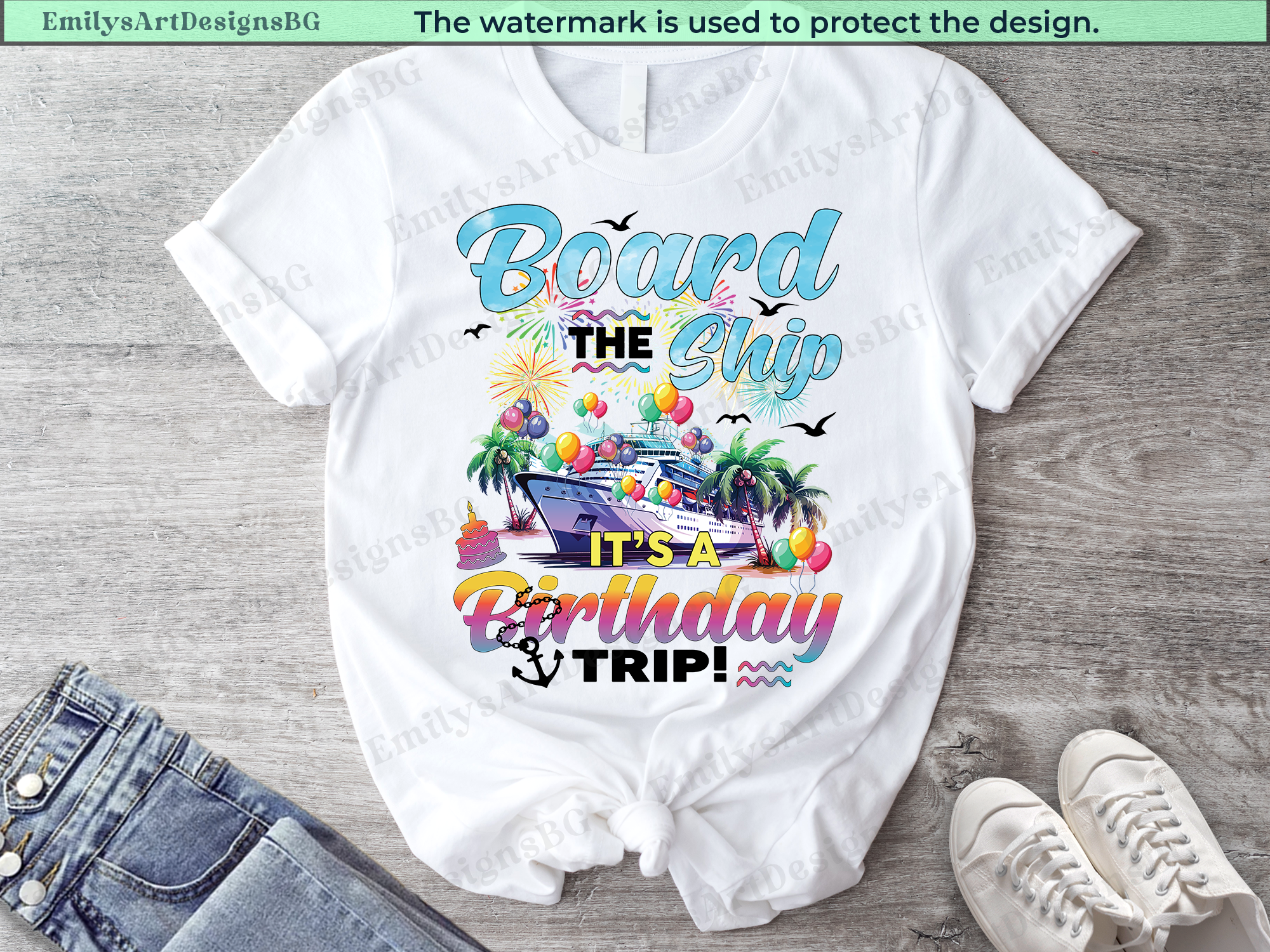 Board The Ship It's a Birthday Trip Shirts