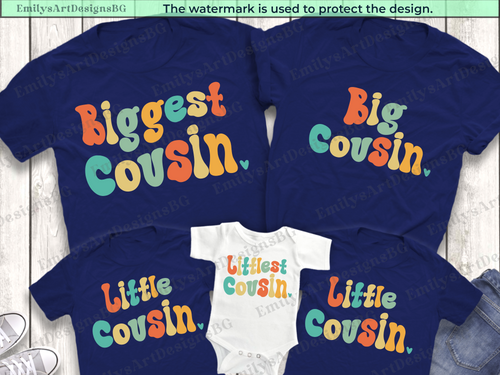 Biggest Cousin, Big Cousin, Little Cousin, Littlest Cousin Shirts