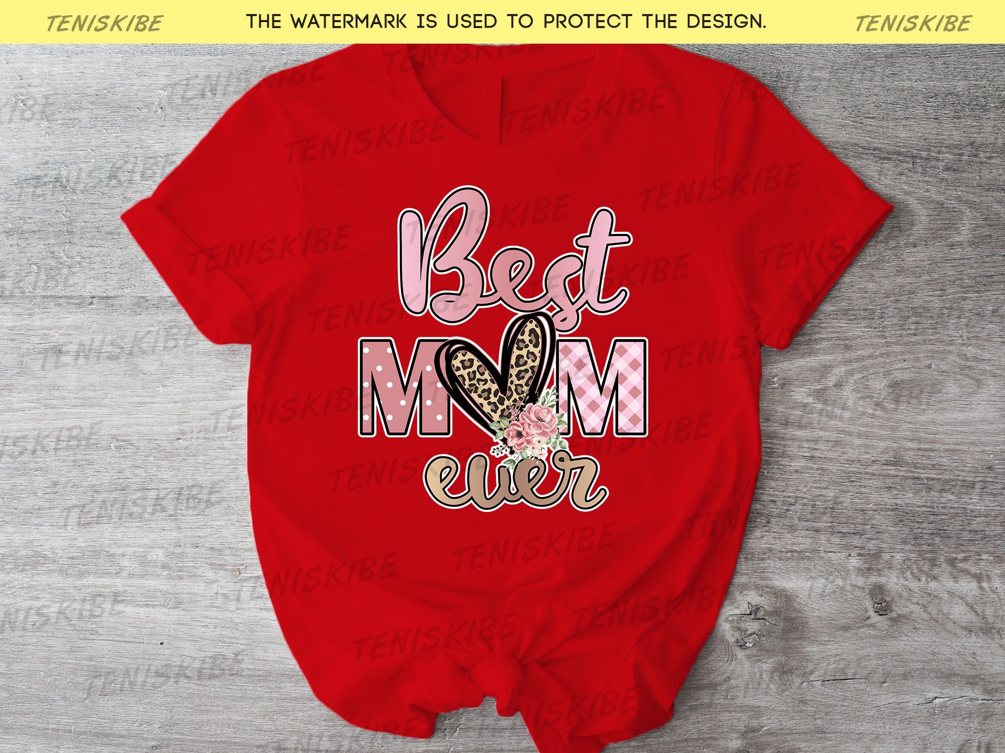 Best Mom Ever Shirt
