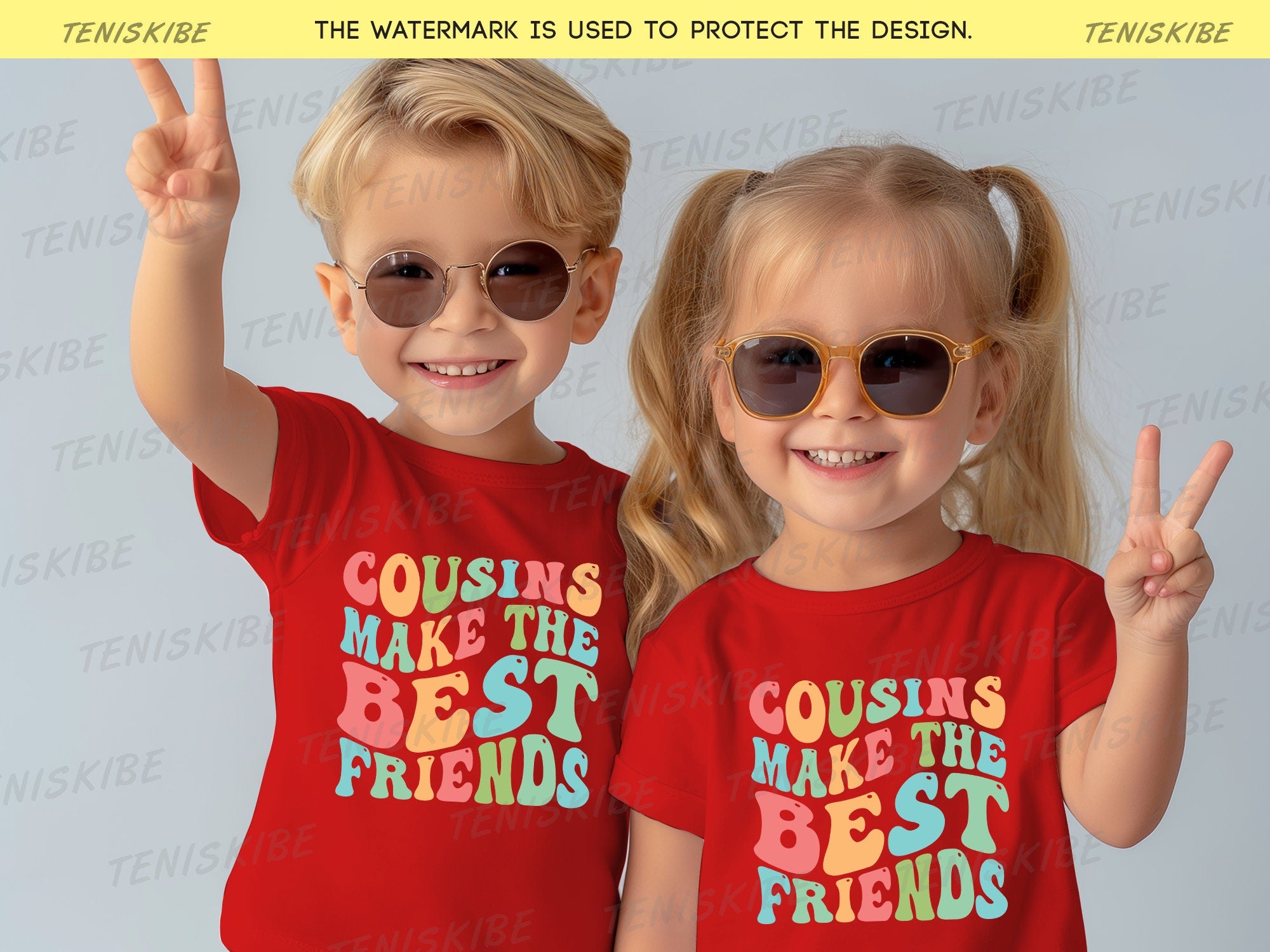 Cousins Make The Best Friends T-shirts